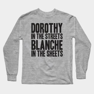 GOLDEN GIRLS - DOROTHY IN THE STREETS Long Sleeve T-Shirt